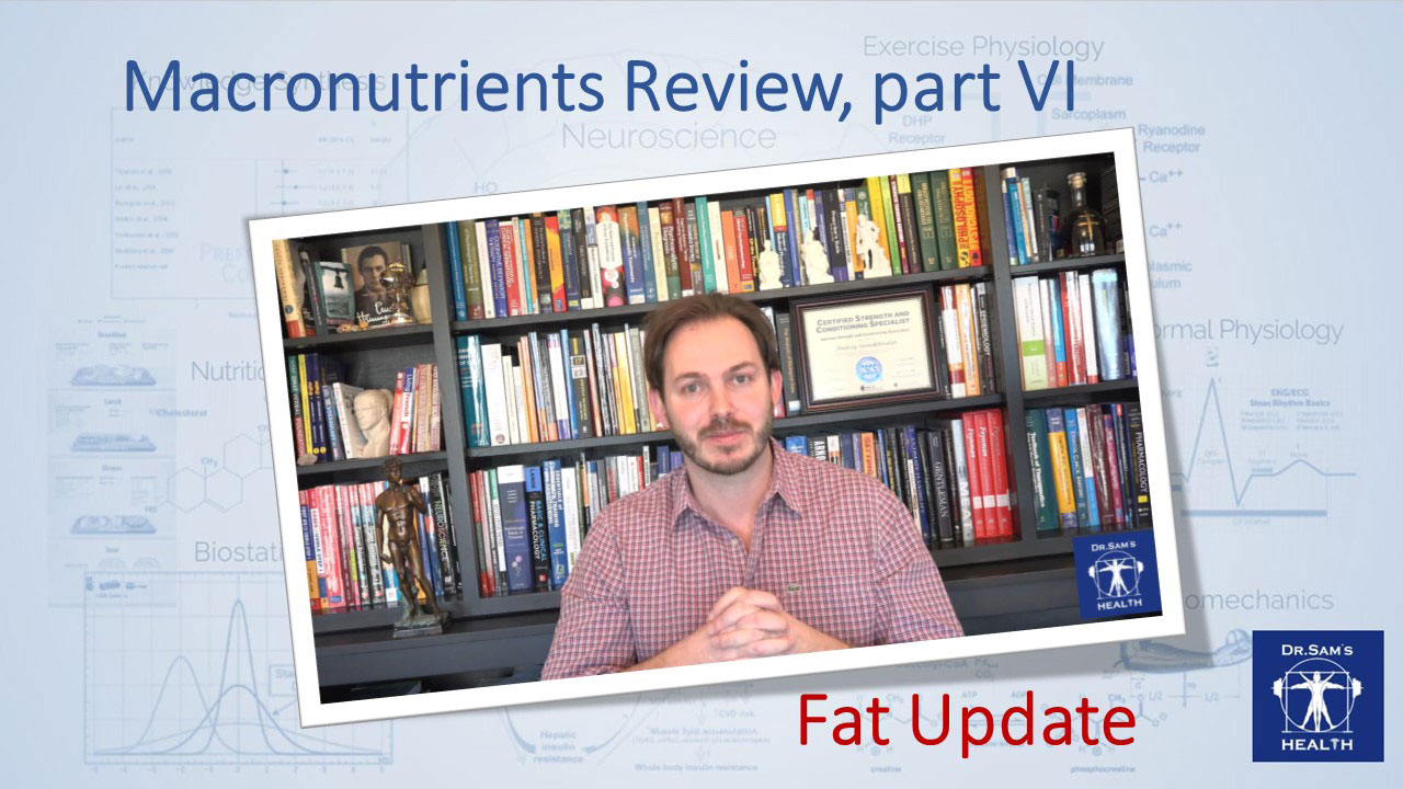 Macronutrients Review: Fat Update