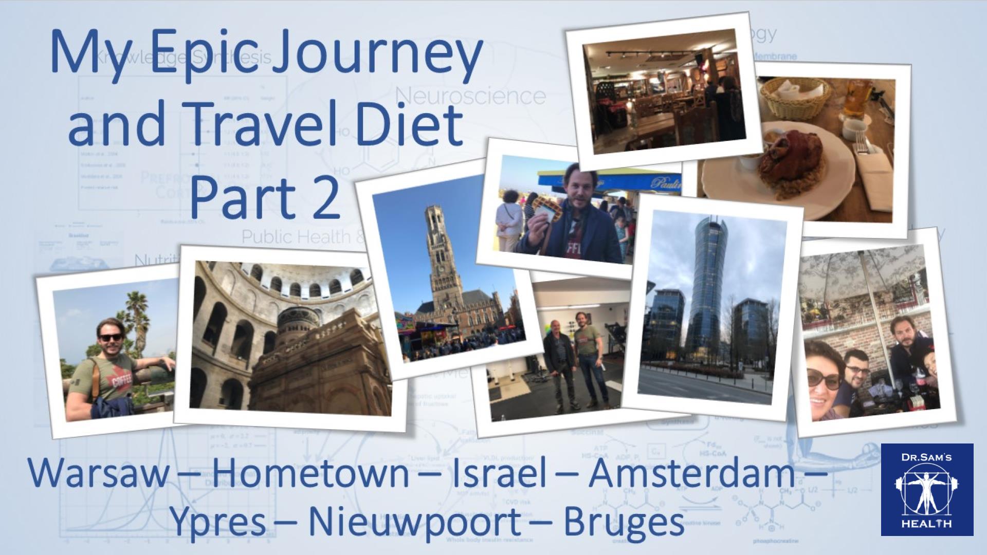 My Epic Journey and Travel Diet